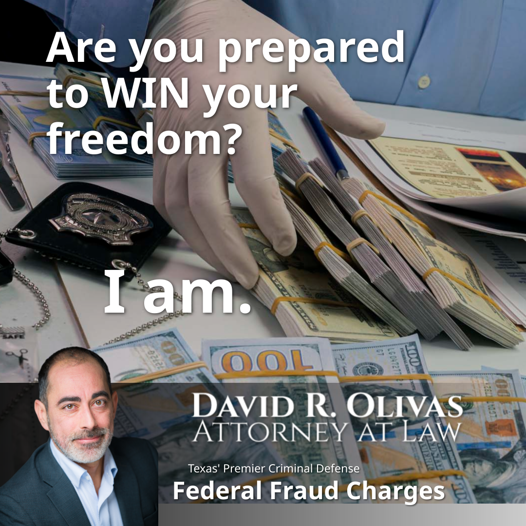 DFWs Best David Olivas: Championing Federal Fraud Defense